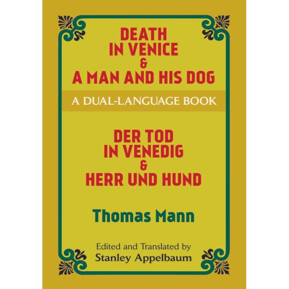 Death in Venice & a Man and His Dog: A Dual-Language Book -- Thomas Mann